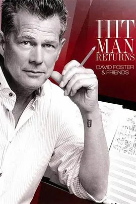Hit Man Returns: David Foster and Friends